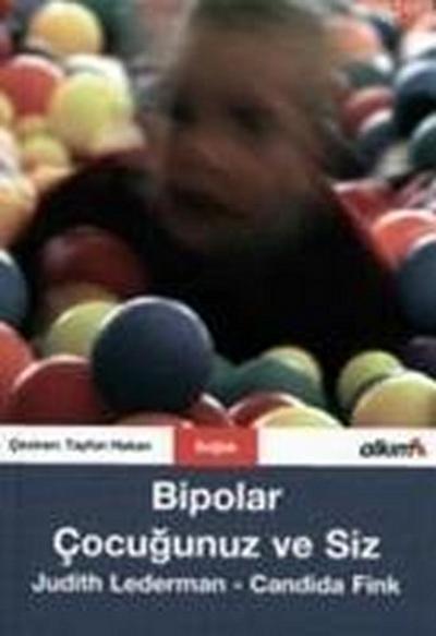 Bipolar Cocugunuz ve Siz