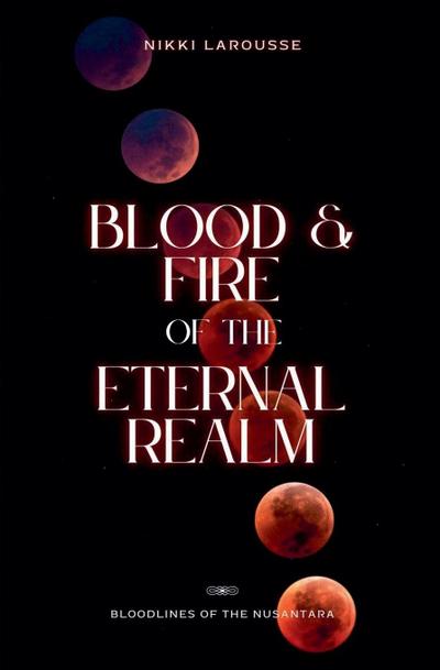 Blood and Fire of the Eternal Realm