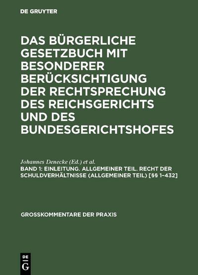 Einleitung. Allgemeiner Teil. Recht der Schuldverhältnisse (Allgemeiner Teil) [§§ 1-432]