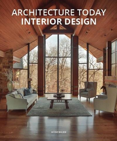 Architecture Today. Interior Design