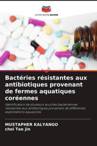 Bactéries résistantes aux antibiotiques provenant de fermes aquatiques coréennes