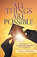 All Things Are Possible