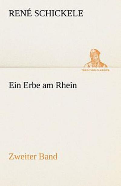 Ein Erbe am Rhein - Zweiter Band