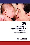 Screening of Hypothyroidism in Pregnancy