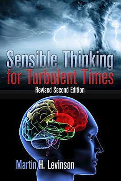 Sensible Thinking for Turbulent Times