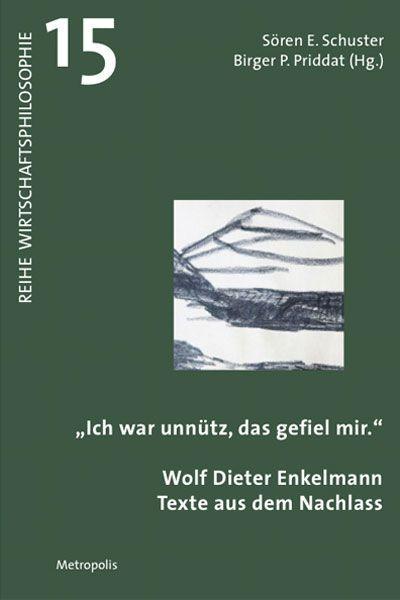 "Ich war unnütz, das gefiel mir"