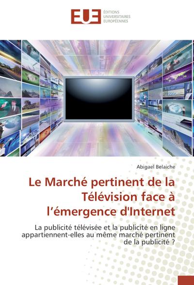 Le Marché pertinent de la Télévision face à l’émergence d’Internet