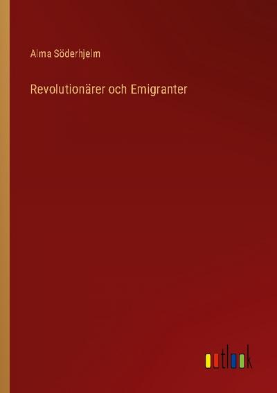 Revolutionärer och Emigranter