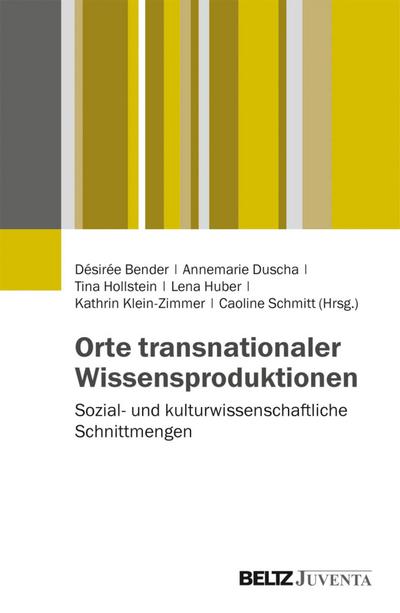 Orte transnationaler Wissensproduktionen