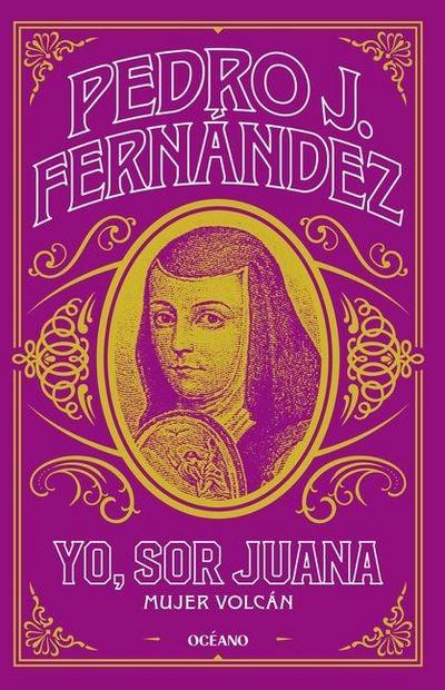 Yo, Sor Juana / I Am, Sister Juana