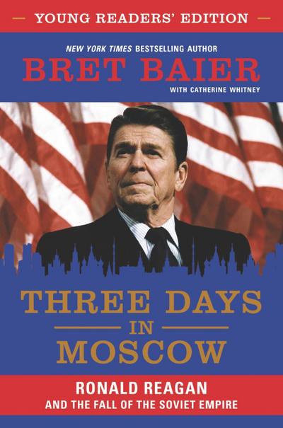 Three Days in Moscow Young Readers’ Edition