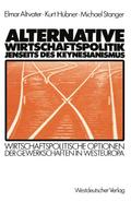 Alternative Wirtschaftspolitik jenseits des Keynesianismus