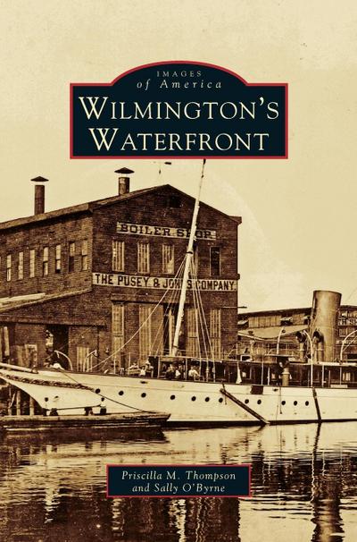 Wilmington’s Waterfront