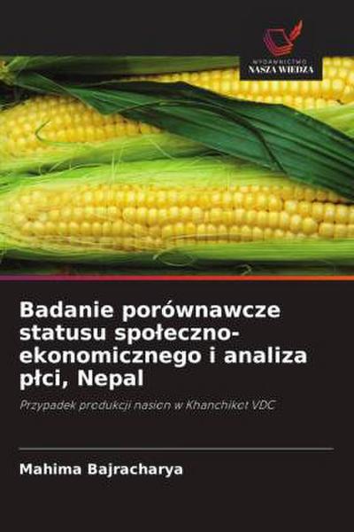 Badanie porównawcze statusu spo¿eczno-ekonomicznego i analiza p¿ci, Nepal