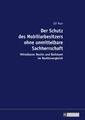 Der Schutz des Mobiliarbesitzers ohne unmittelbare