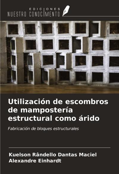 Utilización de escombros de mampostería estructural como árido