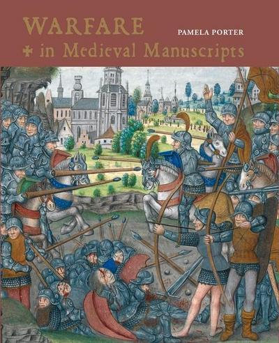 Warfare in Medieval Manuscripts