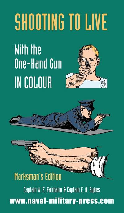 SHOOTING TO LIVE With The One-Hand Gun in Colour - Marksman’s Edition