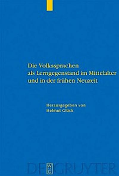 Die Volkssprachen als Lerngegenstand im Mittelalter und in der frühen Neuzeit