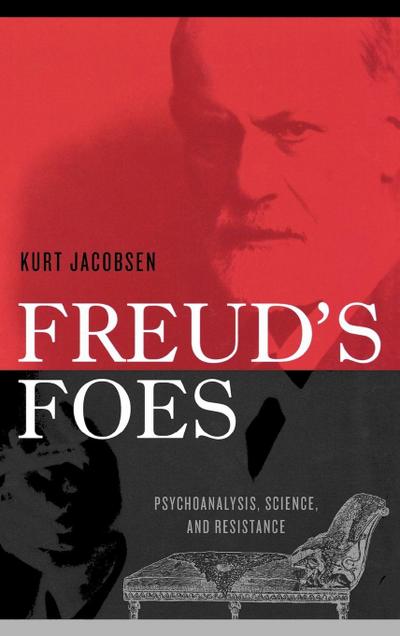 Freud’s Foes