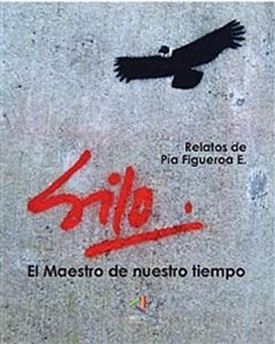 Silo. El Maestro de nuestro tiempo.
