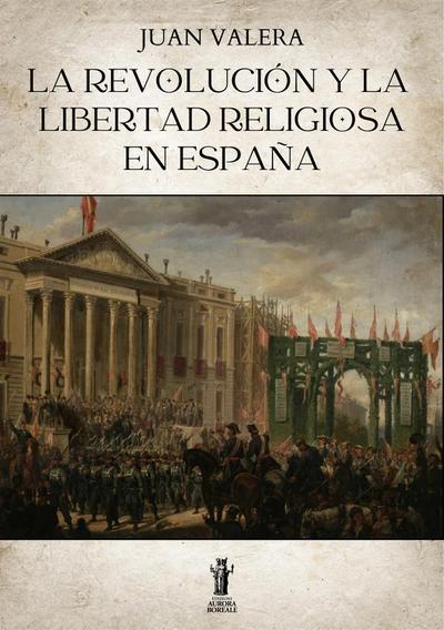 La revolución y la libertad religiosa en España