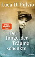 Der Junge, der Träume schenkte