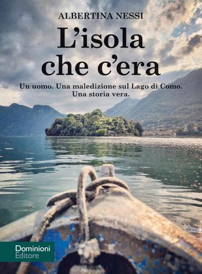 Nessi, A: L’ isola che c’era
