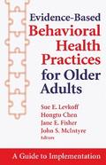 Evidence-Based Behavioral Health Practices for Older Adults