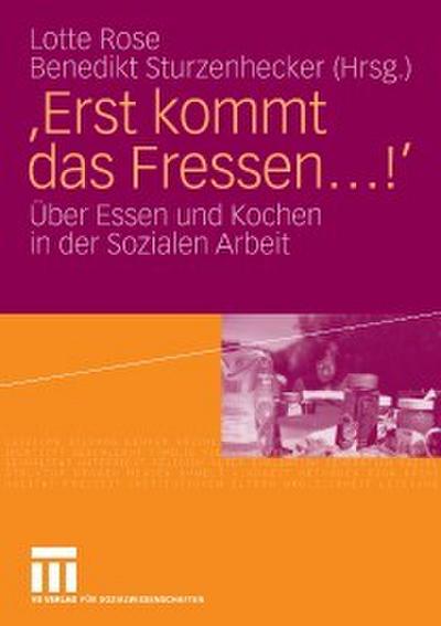 ’Erst kommt das Fressen ...!’