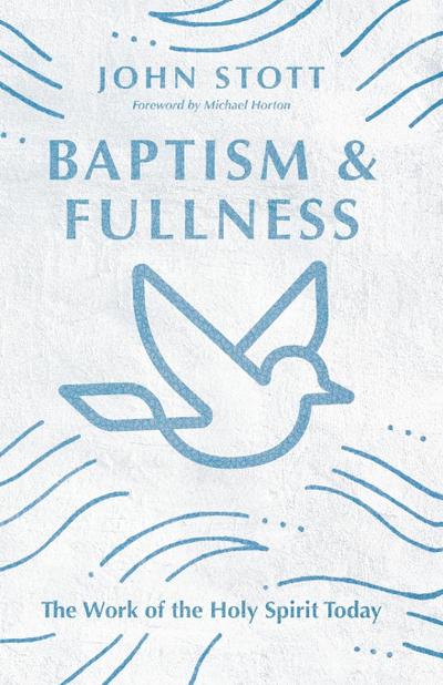 Baptism and Fullness