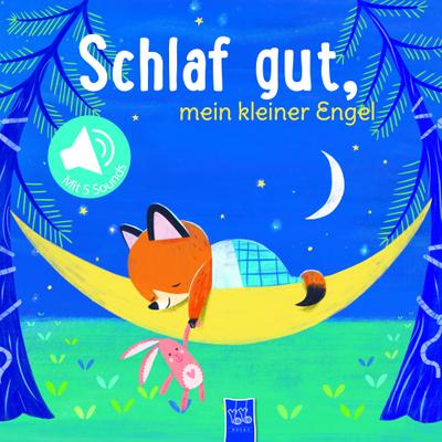 Schlaf gut, mein kleiner Engel: Soundbuch zum Einschlafen