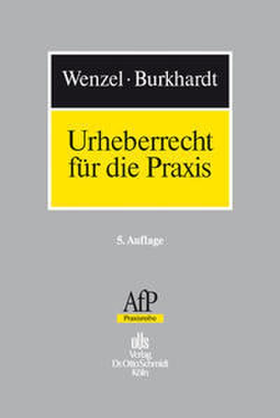 Urheberrecht für die Praxis