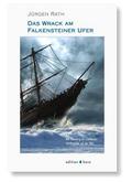 Das Wrack am Falkensteiner Ufer