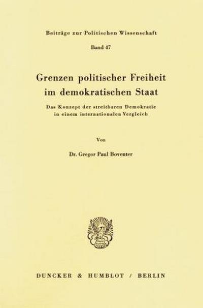 Grenzen politischer Freiheit im demokratischen Staat.