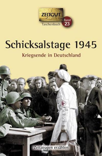 Schicksalstage 1945. Taschenbuch