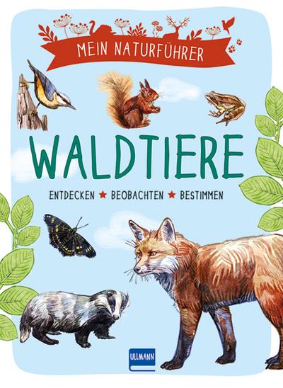 Naturführer Waldtiere
