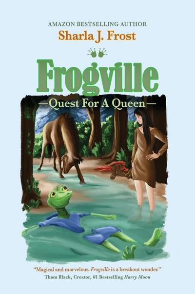 FROGVILLE