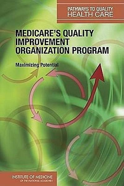 Medicare’s Quality Improvement Organization Program