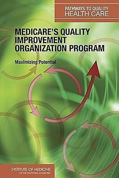 Medicare’s Quality Improvement Organization Program