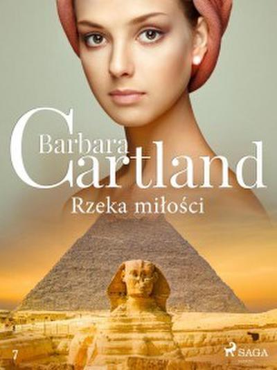 Rzeka milosci - Ponadczasowe historie milosne Barbary Cartland