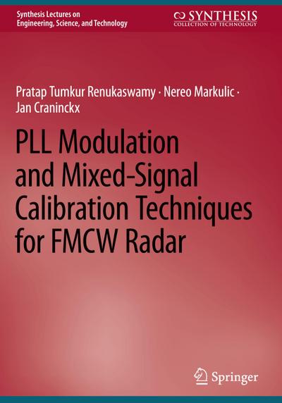 PLL Modulation and Mixed-Signal Calibration Techniques for FMCW Radar