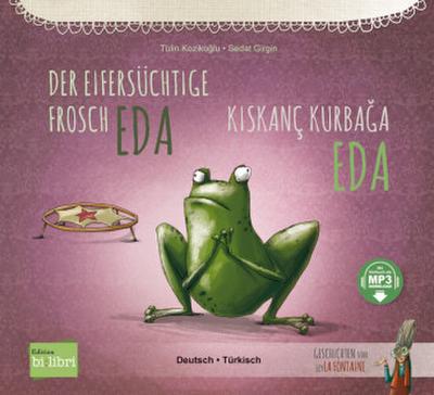 Der eifersüchtige Frosch Eda (Deutsch-Türkisch)