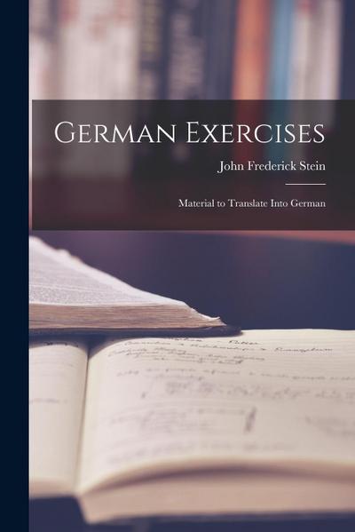 German Exercises: Material to Translate Into German