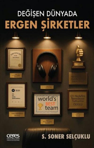 Degisen Dünyada Ergen Sirketler
