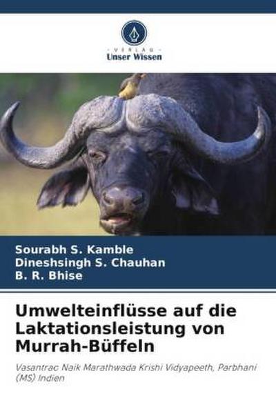 Umwelteinflüsse auf die Laktationsleistung von Murrah-Büffeln