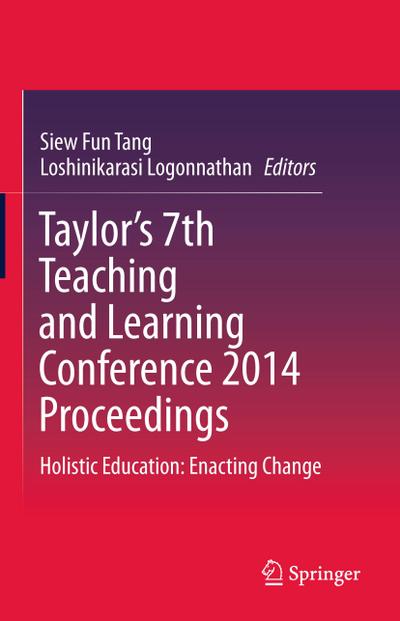 Taylor’s 7th Teaching and Learning Conference 2014 Proceedings