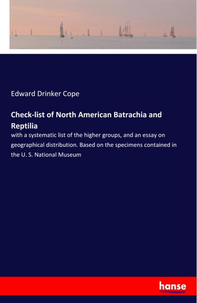 Check-list of North American Batrachia and Reptilia