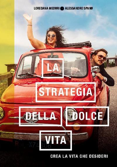 La strategia della dolce vita