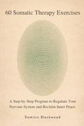 60 Somatic Therapy Exercises